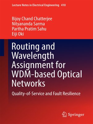 cover image of Routing and Wavelength Assignment for WDM-based Optical Networks